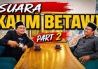 Suara Kaum Betawi Menggema di Budayantara TV